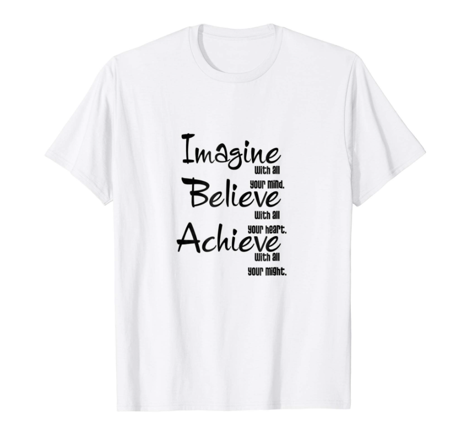 T-shirt with Inspirational Quote